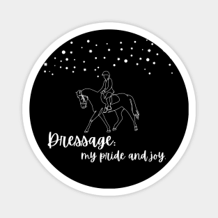 Dressage: My Pride and Joy Magnet